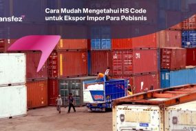Cara Mudah Mengetahui HS Code untuk Ekspor Impor Para Pebisnis