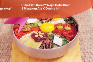 Suka Film Korea? Wajib Coba Buat 5 Masakan Ala K-Drama Ini