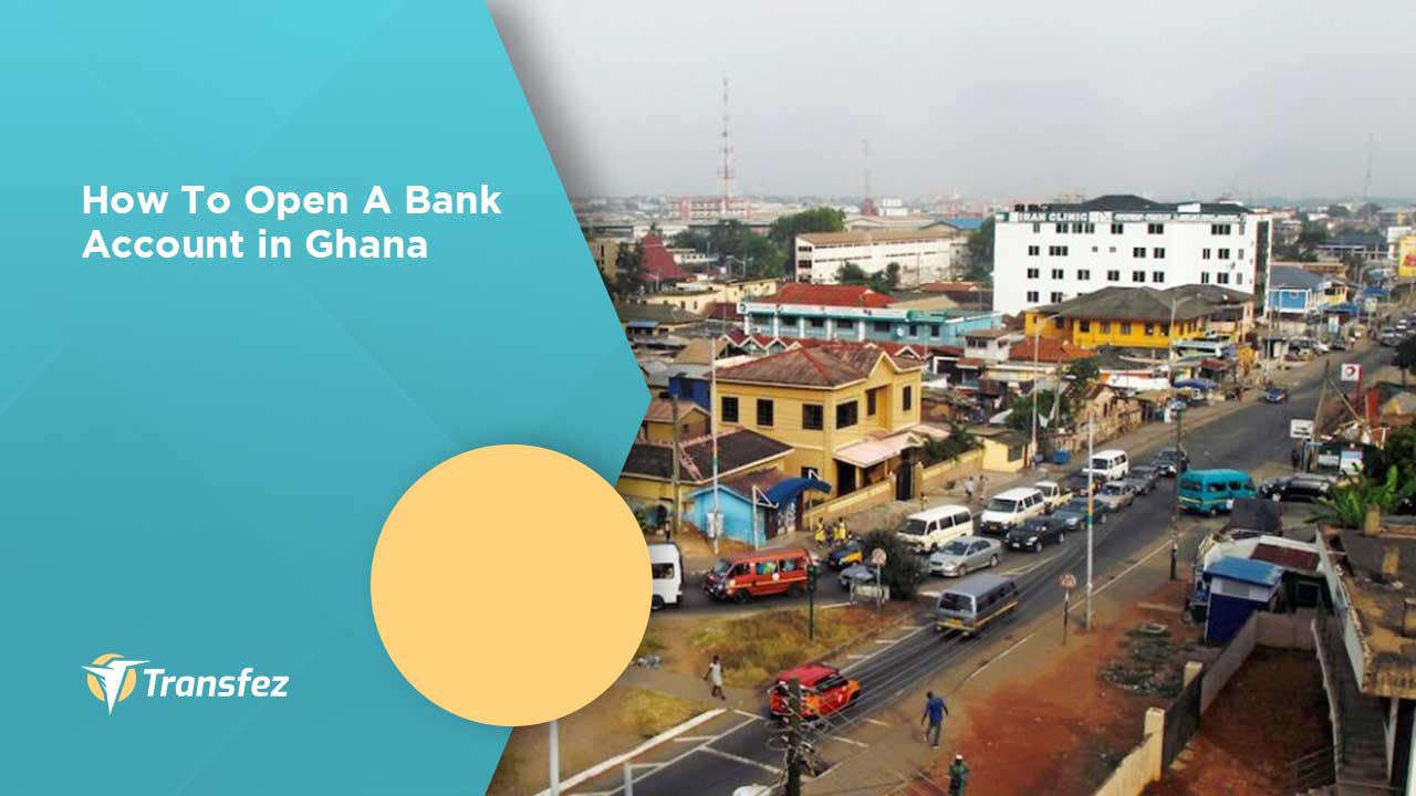 How To Open A Bank Account in Ghana