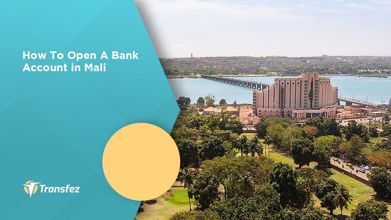How To Open A Bank Account in Mali