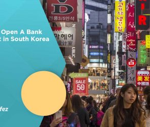 How To Open A Bank Account in South Korea