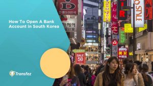 How To Open A Bank Account in South Korea