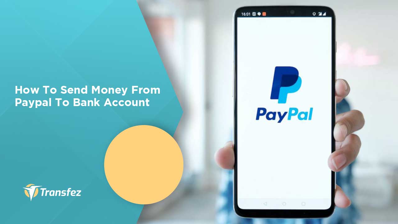 How To Send Money From Paypal To Bank Account