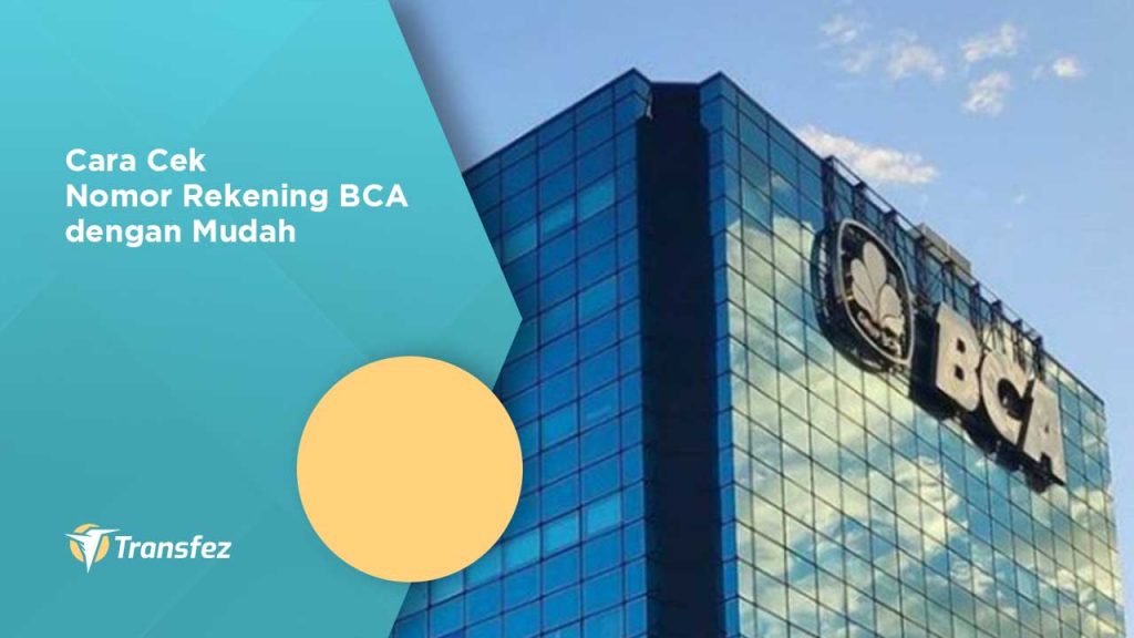cara cek nomor rekening bca dengan mudah