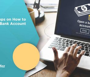 Easy Steps on How to Open a Bank Account