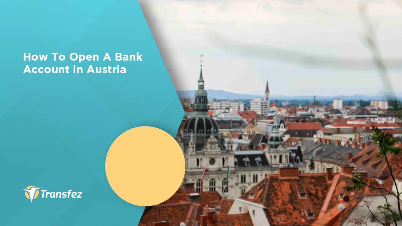 How To Open A Bank Account in Austria
