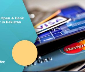 How To Open A Bank Account in Pakistan