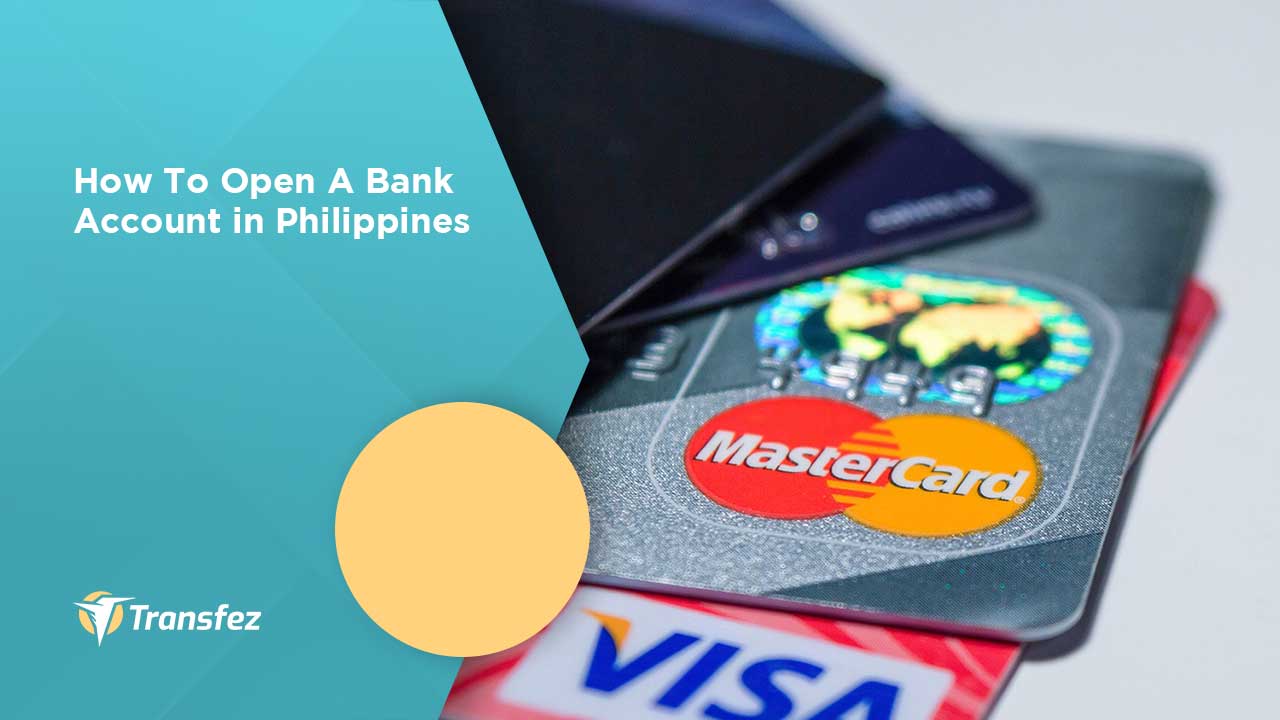 How To Open A Bank Account in Philippines