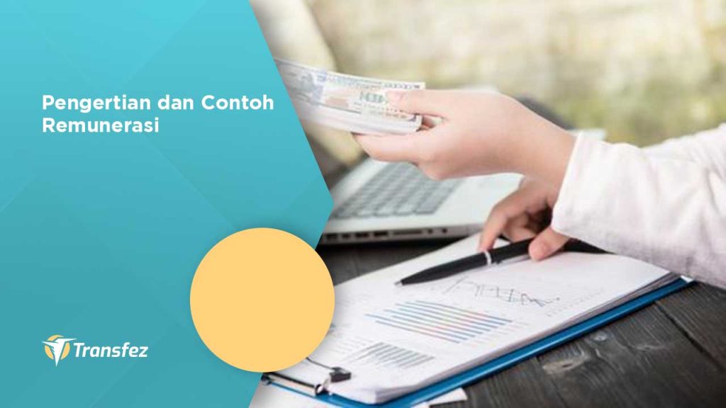 pengertian dan contoh remunerasi