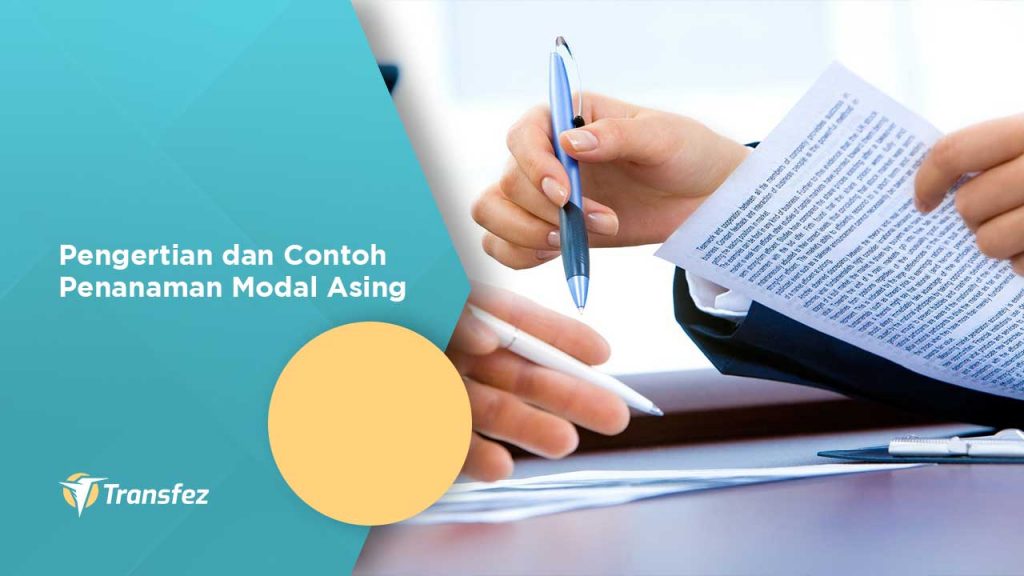 pengertian Penanaman Modal Asing adalah apa lur