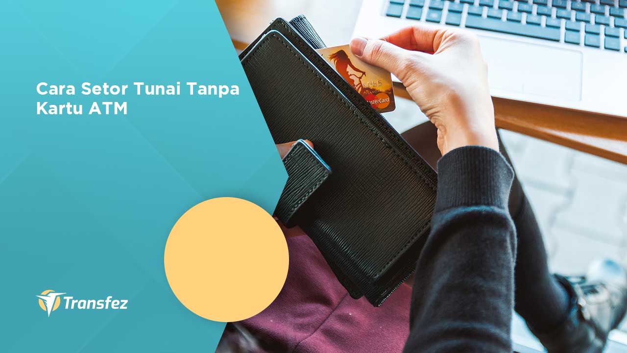 Cara Setor Tunai Tanpa Kartu ATM 33 bagaimana Cara Setor Tunai Tanpa Kartu ATM