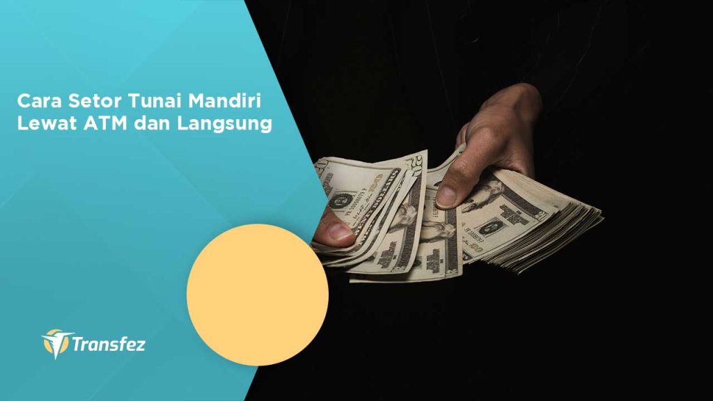 cara setor tunai mandiri lewat atm