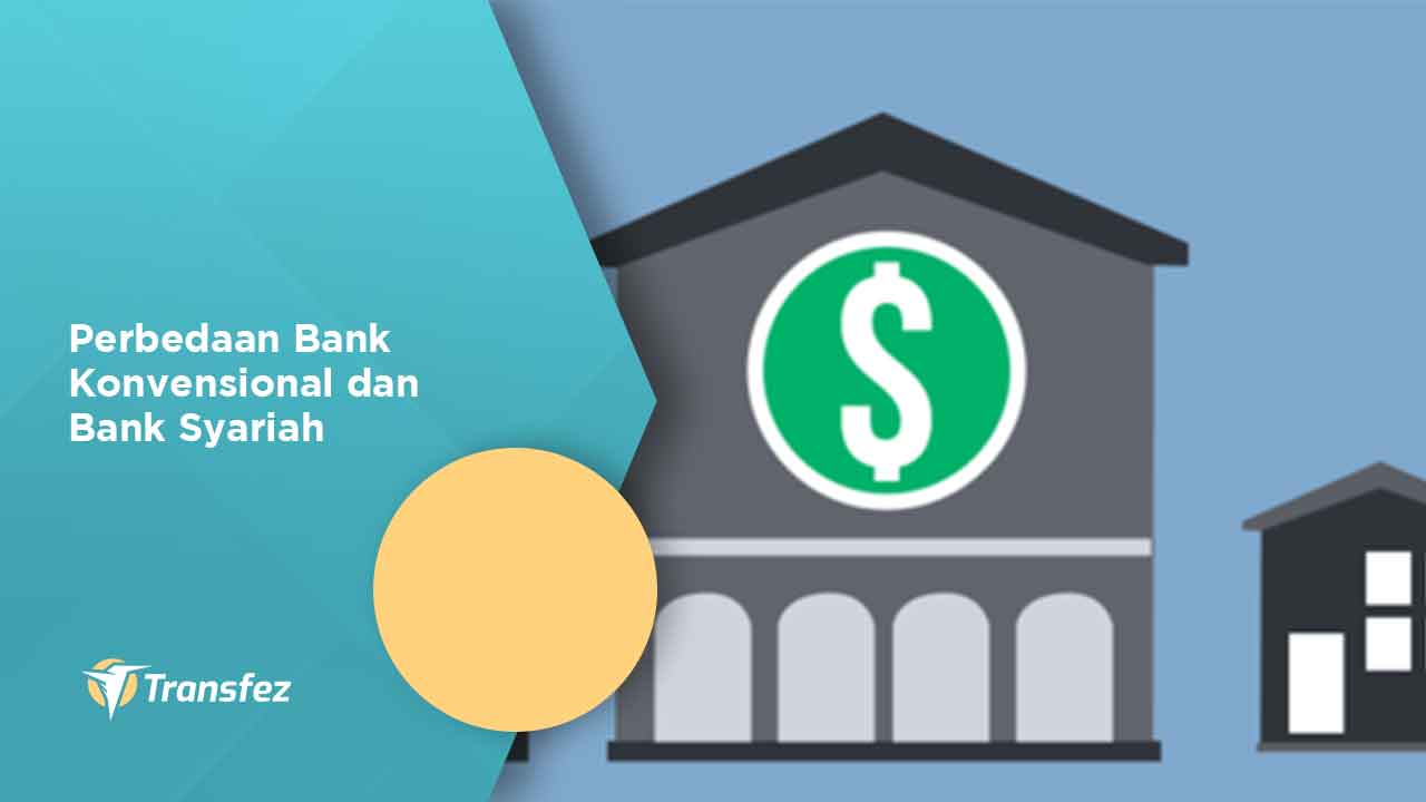 Perbedaan Bank Konvensional dan Bank Syariah