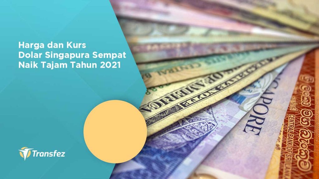 Harga dan Kurs Dolar Singapura