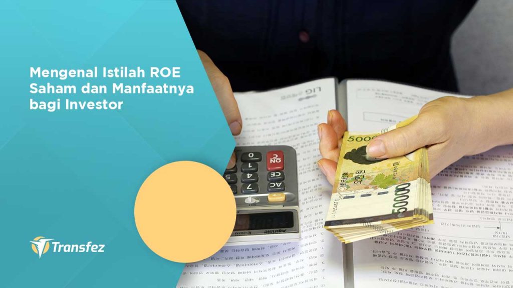 Mengenal Istilah ROE Saham