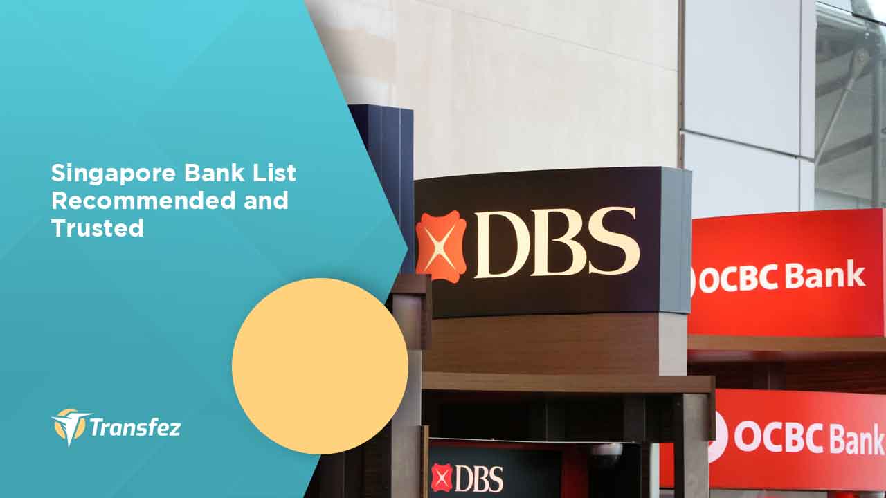 Singapore Bank List Recommended and Trusted