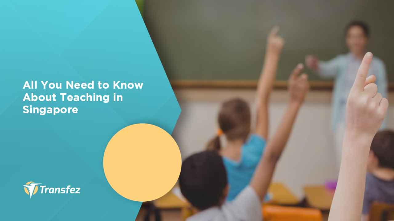 All You Need to Know About Teaching in Singapore