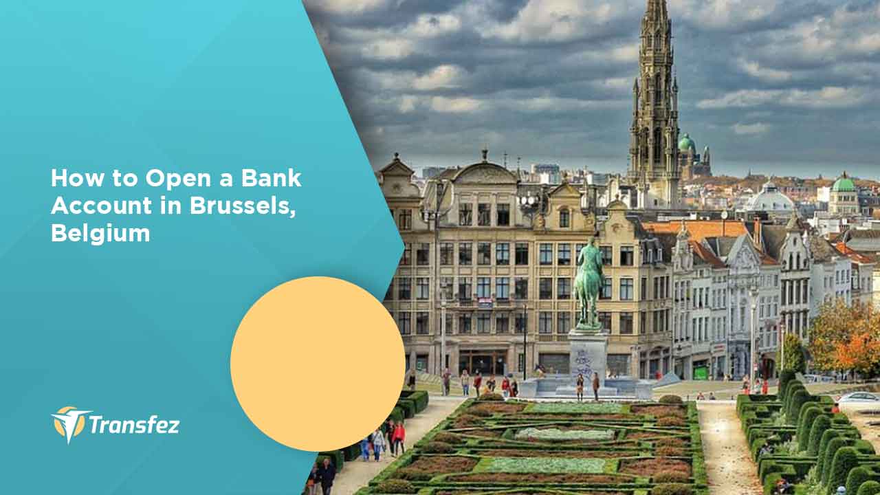 How to Open a Bank Account in Brussels Belgium