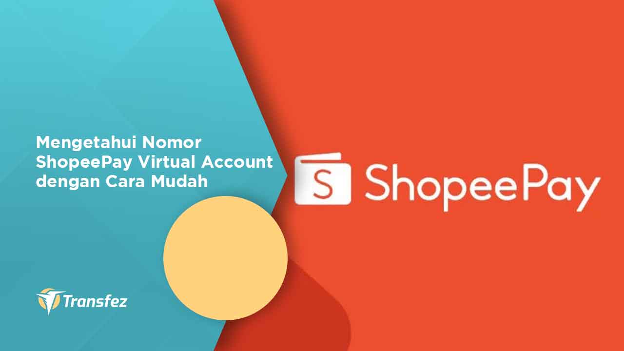 Mengetahui Nomor ShopeePay Virtual Account dengan Cara MudahIni Cara Top Up Dana Lewat BCA dengan Pilihan Layanan Lengkap