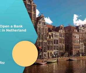 How to Open a Bank Account in Netherland