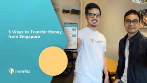 5 Ways to Transfer Money from Singapore