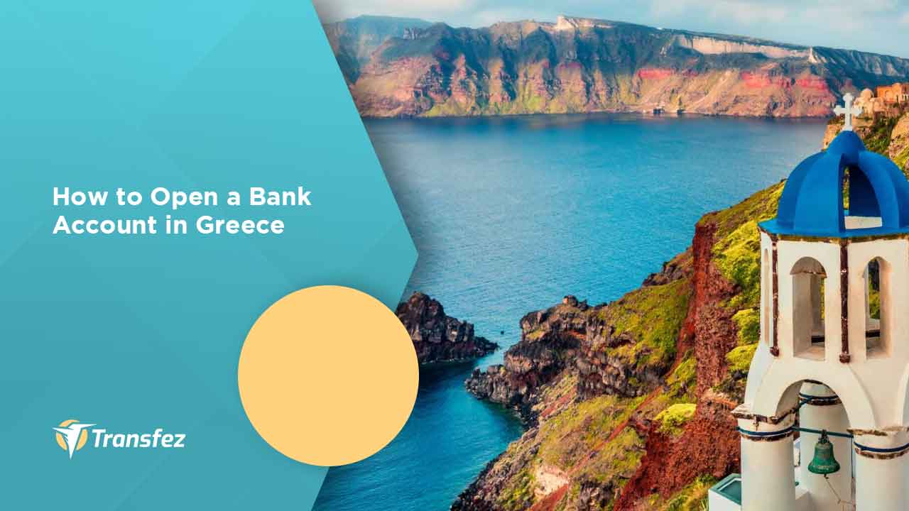 How to Open a Bank Account in Greece