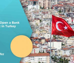 How to Open a Bank Account in Turkey
