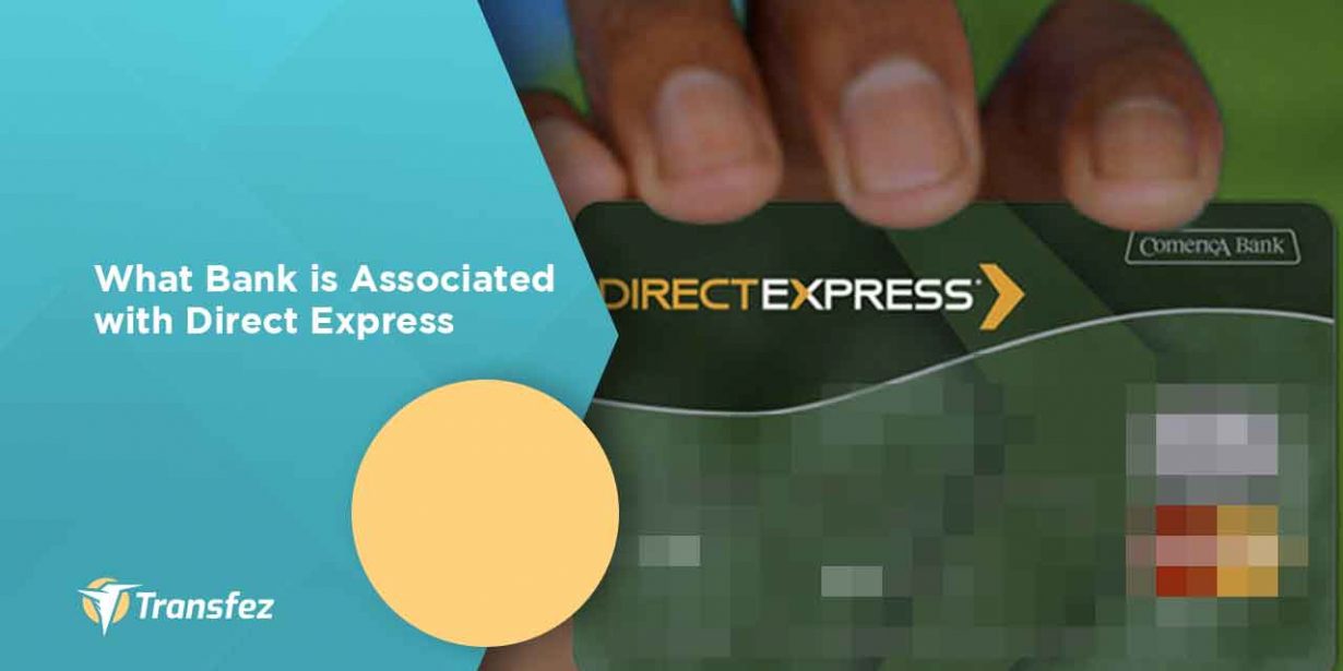 What Bank is Associated with Direct Express