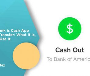 What Bank is Cash App Money Transfer: What It Is, How to Use It