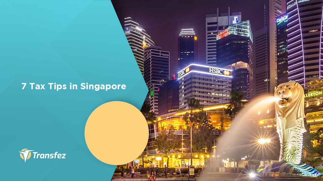 7 Tax Tips in Singapore