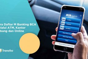 Cara Daftar M Banking BCA Melalui ATM, Kantor Cabang dan Online