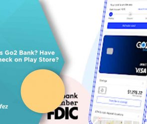 What is Go2 Bank? Have You Check on Play Store?