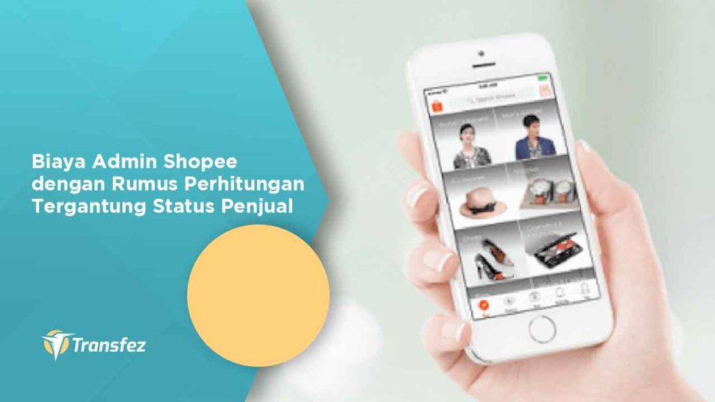 Biaya Admin Shopee dengan Rumus Perhitungan Tergantung Status Penjual