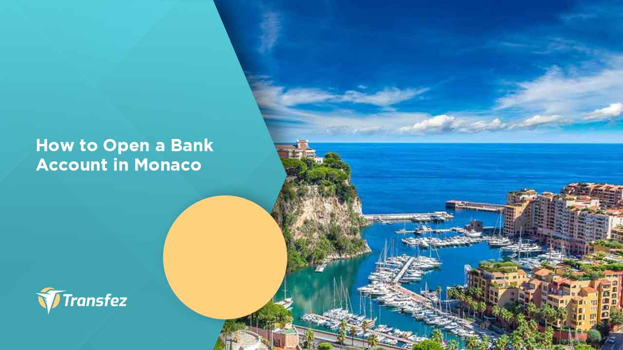 How to Open a Bank Account in Monaco