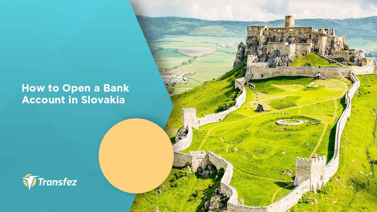 How to Open a Bank Account in Slovakia