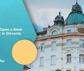 How to Open a Bank Account in Slovenia