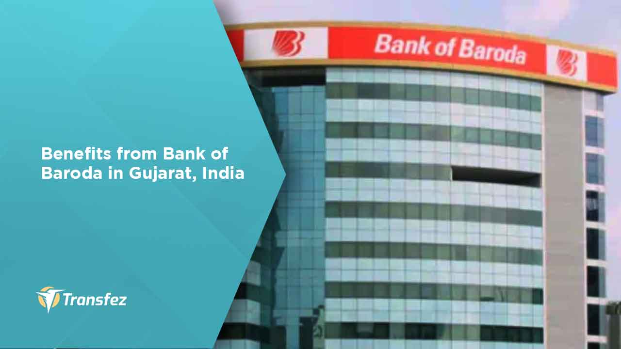 Benefits from Bank of Baroda in Gujarat, India
