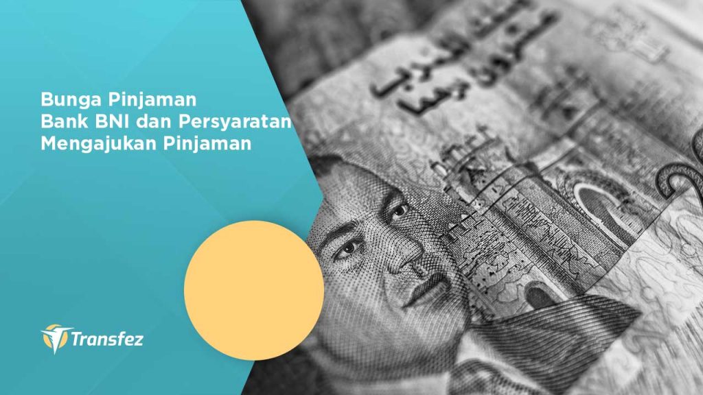 Bunga Pinjaman Bank BNI