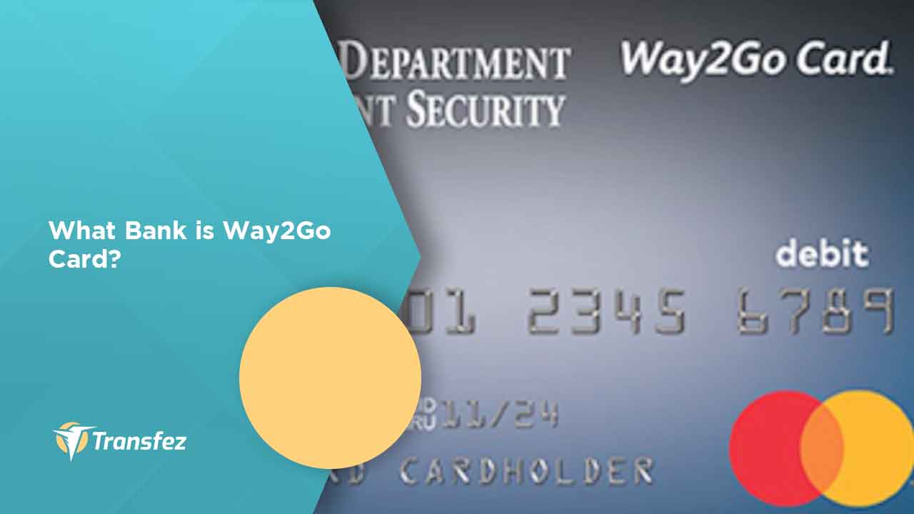 What Bank is Way2Go Card