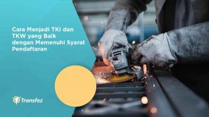 Cara Menjadi TKI dan TKW yang Baik