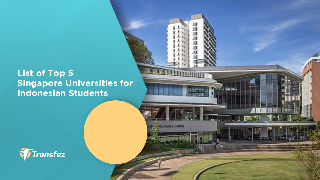 List of Top 5 Singapore Universities for Indonesian Students