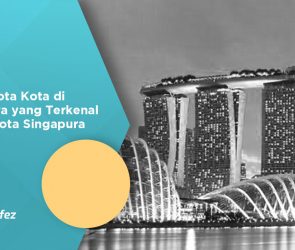Daftar Kota Kota di Singapura yang Terkenal dan Ibukota Singapura