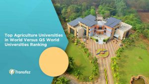 Top Agriculture Universities in World Versus QS World Universities Ranking