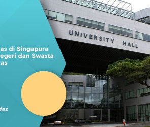 Universitas di Singapura Pilihan Negeri dan Swasta Berkualitas
