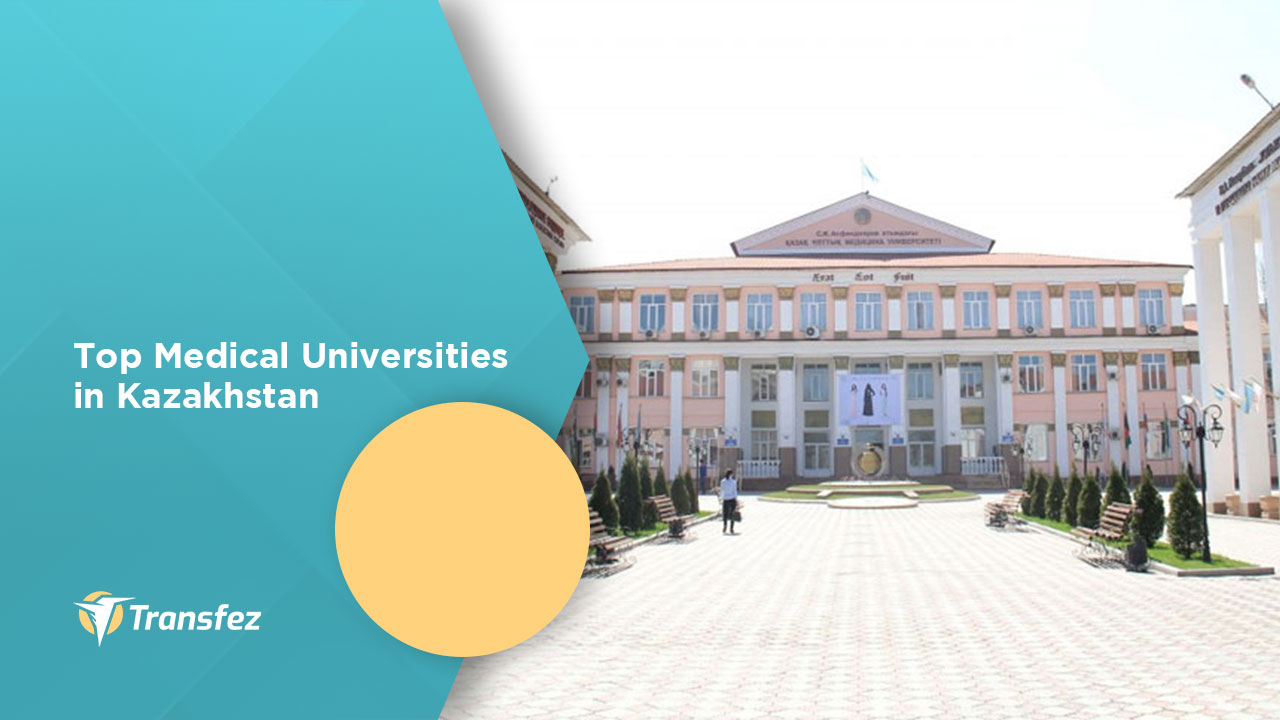 Top Medical Universities in Kazakhstan | Complete University Guide