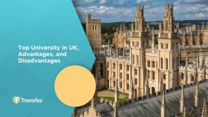 Top University in UK, Advantages, and Disadvantages