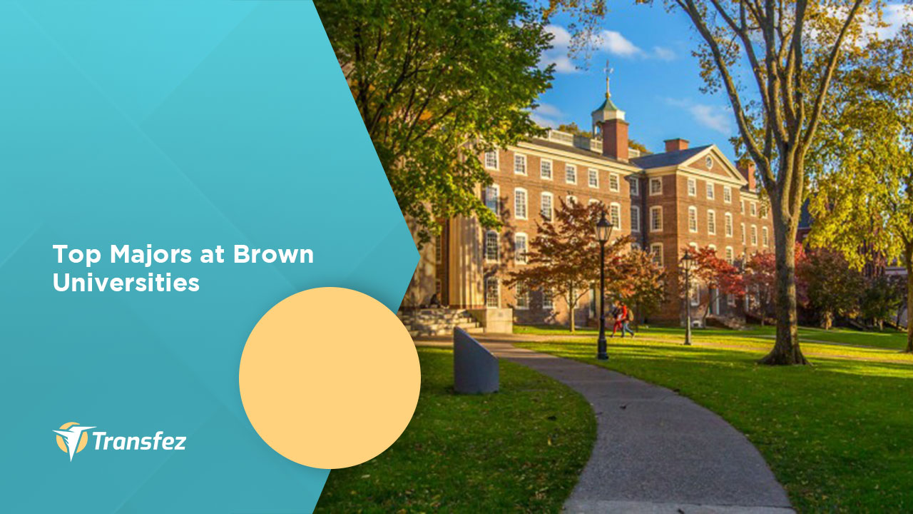 Top Majors at Brown Universities | Complete University Guide