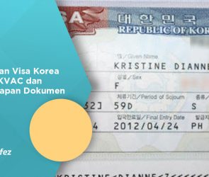 Pengajuan Visa Korea Melalui KVAC dan Kelengkapan Dokumen