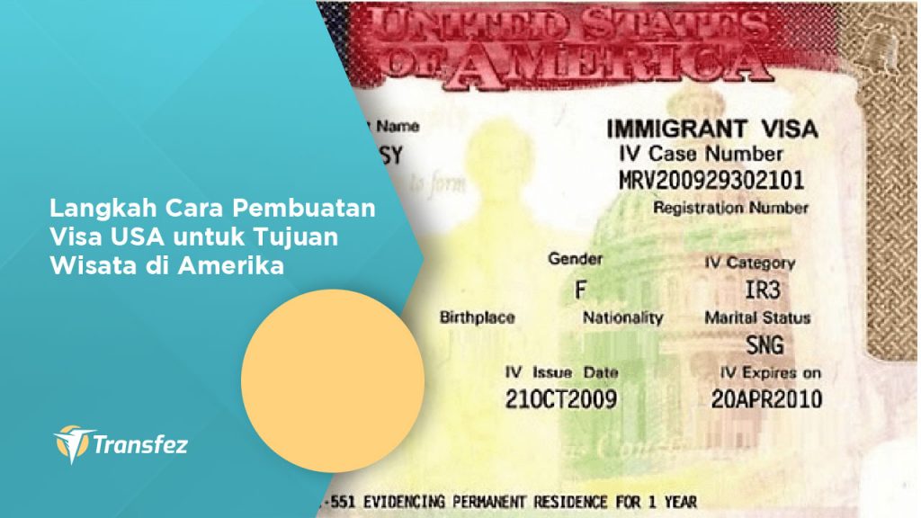 Langkah Cara Pembuatan Visa USA untuk Tujuan Wisata di Amerika