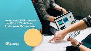 Jenis-Jenis Risiko Usaha dan Faktor Timbulnya Risiko pada Perusahaan